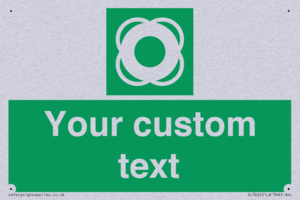 Custom sign safe condition Lifebuoy